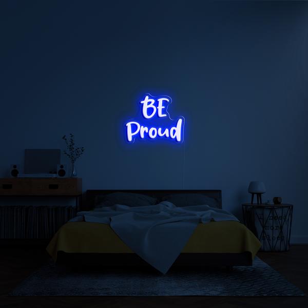 Enseigne lumineuse LED néon 3D murale - BE pround, aux dimensions de 100 cm